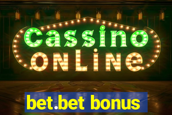 bet.bet bonus